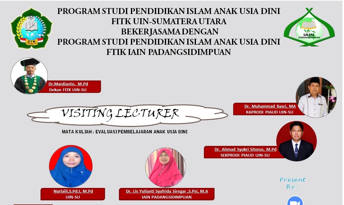 Visiting Lecturer; Mata Kuliah: Evaluasi Pembelajaran Anak Usia Dini