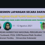 Assesmen Lapangan via Daring: Program Studi Tadrsi Bahasa Inggris (Day 1)