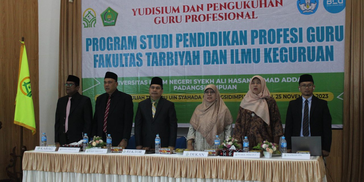 143 Mahasiswa PPG LPTK UIN Syekh Ali Hasan Ahmad Addary Padangsidimpuan Ikuti Pengukuhan Guru Profesional Batch 1 Tahun 2023