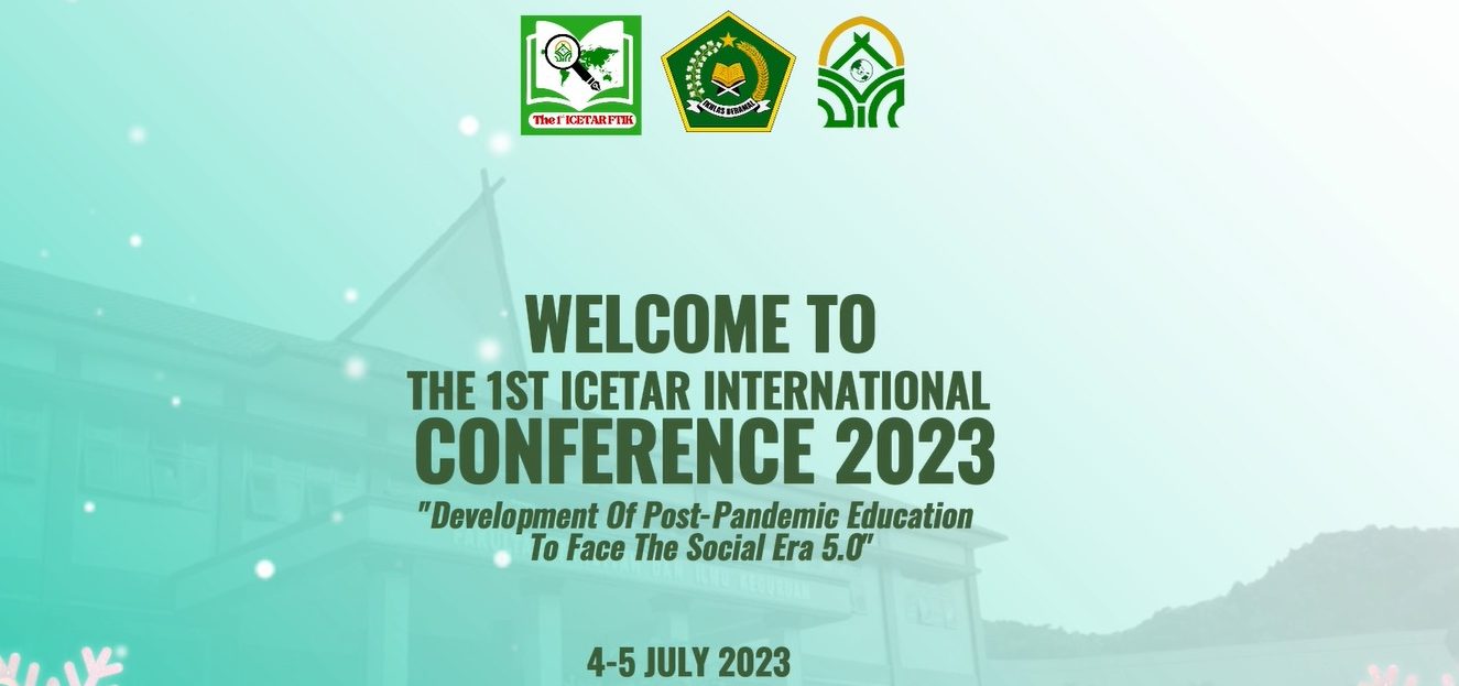 Fakultas Tarbiyah dan Ilmu Keguruan Sukses Gelar International Conference on Educational Theories, Practices, And Research (ICETAR) Perdana di tahun 2023