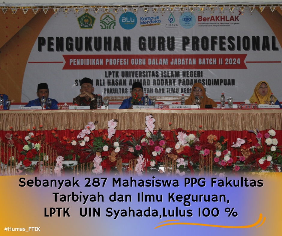 287 Mahasiswa Lulus 100%, PPG FTIK UIN Syahada Kukuhkan Guru Profesional