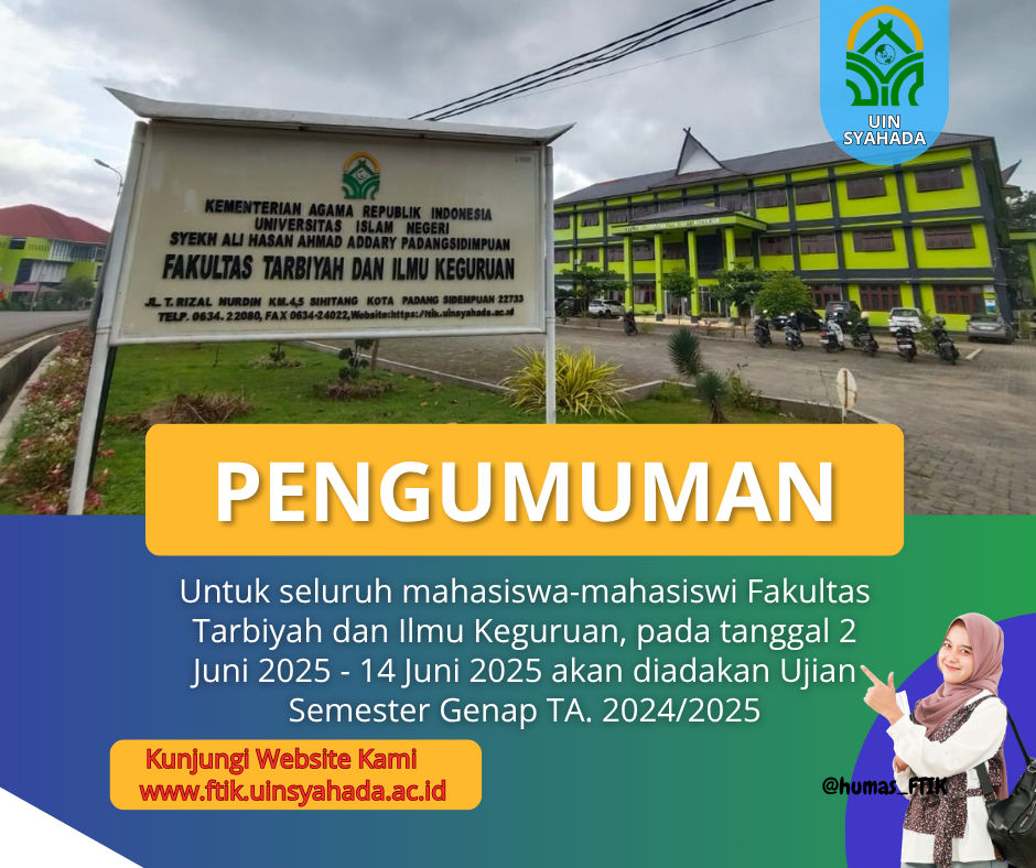 Pelaksanaan Ujian Semester Genap TA 2024/2025 di Fakultas Tarbiyah dan Ilmu Keguruan UIN Syahada Padangsidimpuan Berjalan Tertib dan Lancar